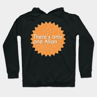 Only one Allan Hoodie